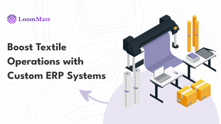 Boost Textile Operations with Custom ERP Systems