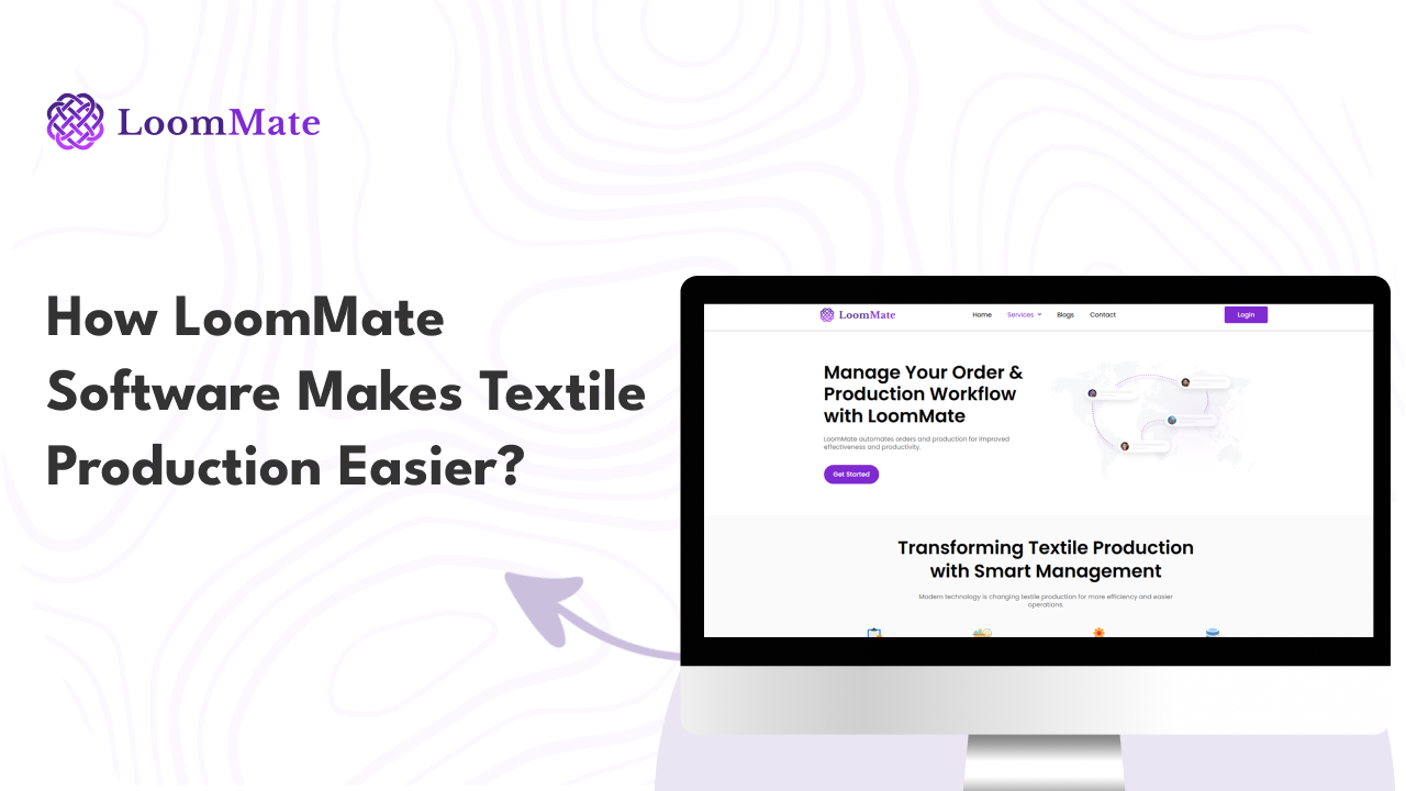 How LoomMate Software Makes Textile Production Easier