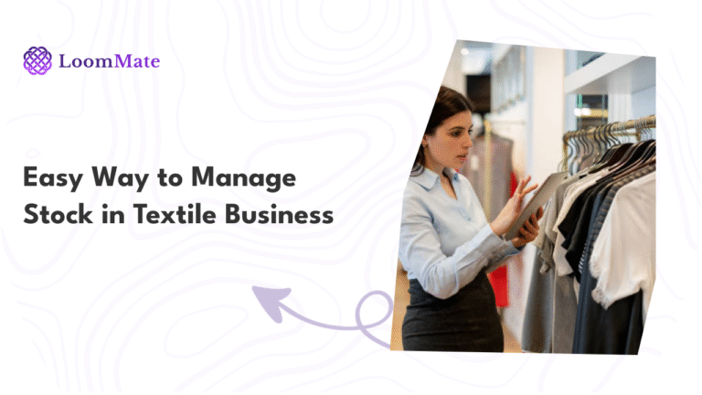 Easy Way to Manage Stock in Textile Business